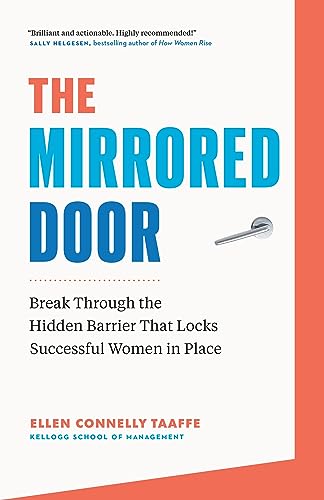 The Mirrored Door: Break Through the Hidden Barrier That Locks Successful Women in Place von Page Two Books, Inc.